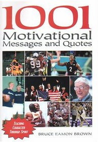 ... Quotations for Athletes and Coaches: Teaching Character Through Sport
