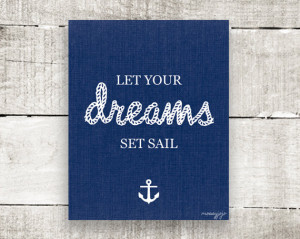 Nautical Inspirational Quote Let your dreams set sail Graduation gift ...