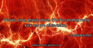 power-time-gravity-love-the-forces-that-really-kick-ass-are-all ...
