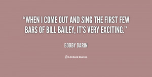 quote-Bobby-Darin-when-i-come-out-and-sing-the-94604.png