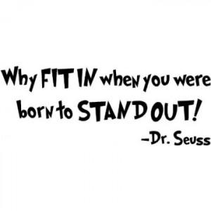 Dr. Seuss Quote (Why fit in...) - Vinyl Wall Art | A Mighty Girl