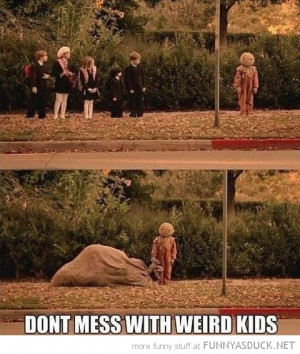 don't mess with weird kids trick treat movie sack mask funny pics ...