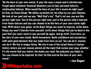 joe rogan quotes be the hero of your own moviejpg