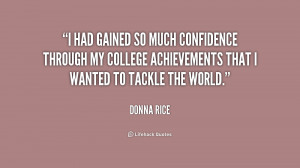 had gained so much confidence through my college achievements that I ...