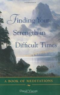 Finding Your Strength in Difficult Times (Paperback) ~ David Vis ...