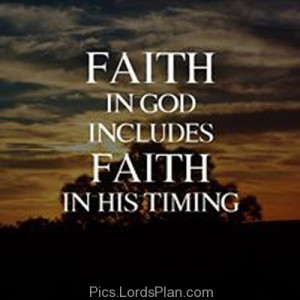 Always trust in Gods Timing, promise verses from the bible, trust in ...