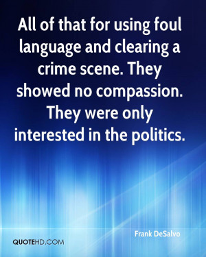 Frank DeSalvo Quotes | QuoteHD