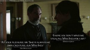 ... Ives. Dorian Gray Quotes, Sir Malcolm Quotes, Penny Dreadful Quotes
