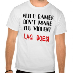 video_game_lag_violence_funny_t_shirt ...