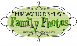 Fun Way to Display Your Family Photos Plus, Every Child is an Artist ...