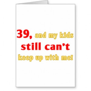 39th Birthday Gag Gift Card