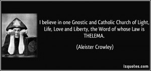 believe in one Gnostic and Catholic Church of Light, Life, Love and ...