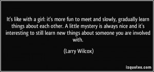 More Larry Wilcox Quotes