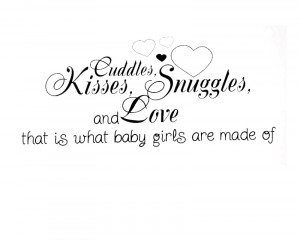 Wall Decal Quote Sticker Cuddle Kisses Snuggles and Love Baby Girl 's ...