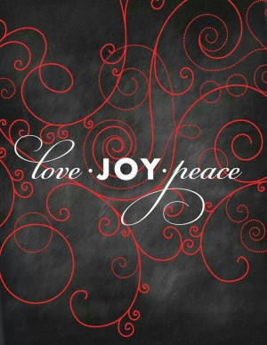 Love~ JOY~ Peace