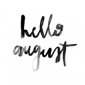 ... Inspiration, August Months, Hello August, My Birthday, August Quotes