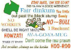 SomeAustralian slang uses rhyming slang (similar to English cockney ...