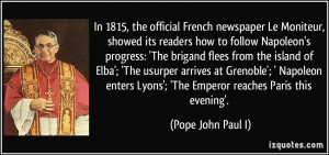 ... usurper arrives at Grenoble'; ' Napoleon enters Lyons'; 'The Emperor