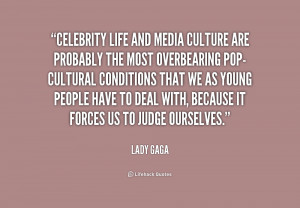 quote-Lady-Gaga-celebrity-life-and-media-culture-are-probably-184627_1 ...