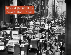 To Be A Person Is To Have A Story To Tell