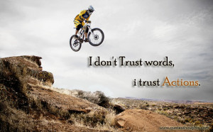 Trust Quotes-Thoughts-Words-Action-Best Quotes-Motivational Quotes