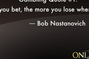 Gambling Quote #1.