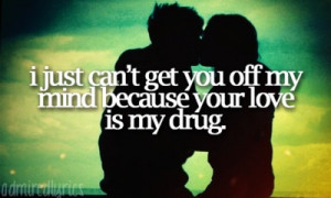 Your love is my drug