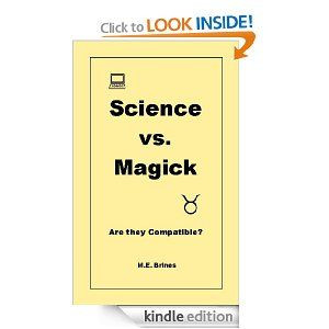Science & Magick - Are they Compatible? by ME Brines. $1.17. 7 pages ...