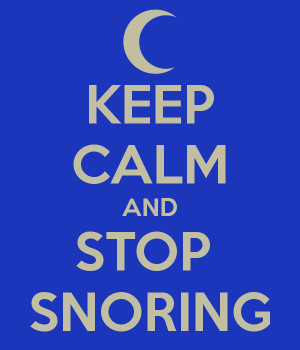 Keep Calm Stop Snoring