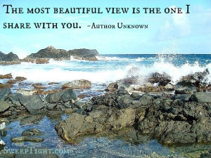 Love Quote Anonymous Quotes The Most Beautiful View