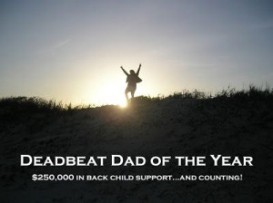 Deadbeat Dad Quotes Sayings | New Industry