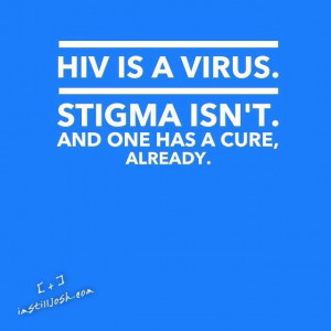 Via Josh Robbins - imstilljosh.com HIV