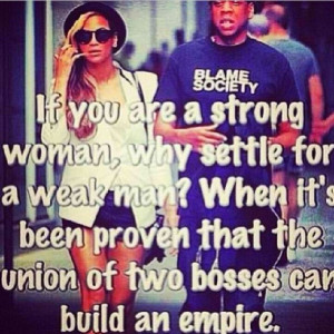 If you’re a strong woman, why settle for a weak man? When it’s ...