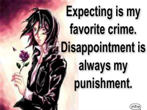 Expecting Is My Favorite Crime Disppoint Is Always My Punishment