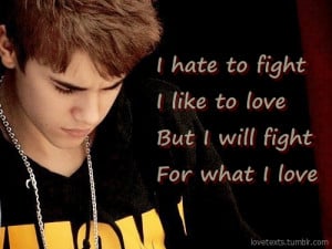 quotes. love, justin bieber, love texts, cute, love sayings, fight ...