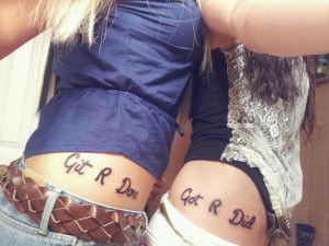 Lol. Git R Done, Got R Did.