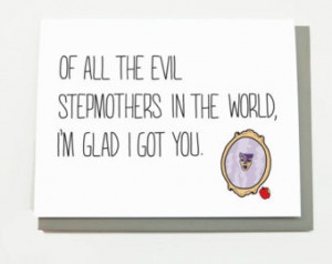 Funny Mother's Day Card for Ste pmother - Of All the Evil Stepmothers ...