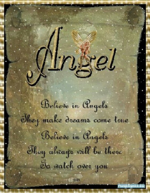 believe in Angels. :)