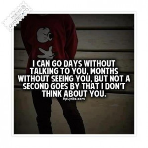 can go days without talking to you quote