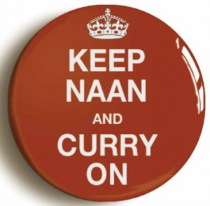 Keep Naan And Curry On Funny Indian Food Button Pin (Size 1inch ...