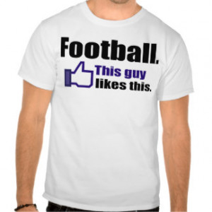 Football Sayings T-Shirts