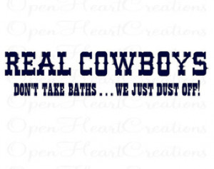 ... quote decal vinyl sticker art real cowboys don take baths boy Pictures