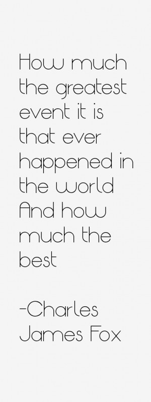 Charles James Fox Quotes & Sayings