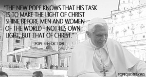 ... -his-task-is-to-make-the-light-of-christ-shine-pope-benedict-xvi.jpg