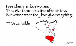 See When Men Love Women. They Give Them But A Little Of Their Lives.