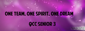 ONE TEAM, ONE SPIRIT, ONE DREAM QCC SENIOR 3