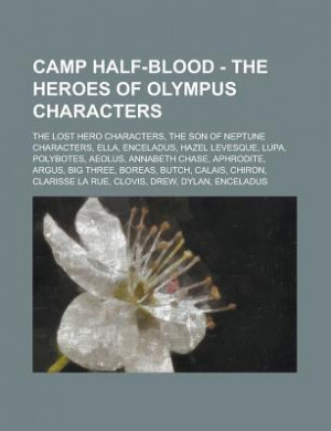 Camp Half-Blood - The Heroes of Olympus Characters: The Lost Hero ...