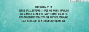 Ephesians 4:31-32 12/2/13-12/6/13