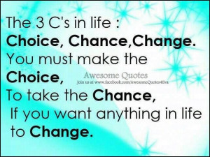 Choice, chance, change