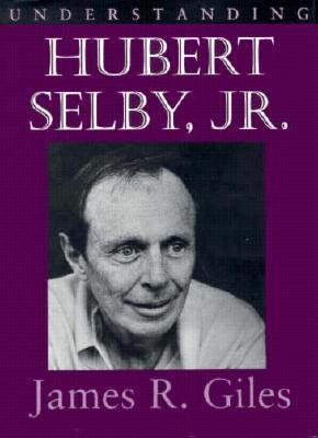 Start by marking “Understanding Hubert Selby Jr.” as Want to Read: